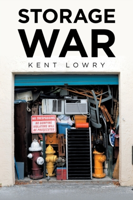 Storage War av Kent Lowry (Paperback)