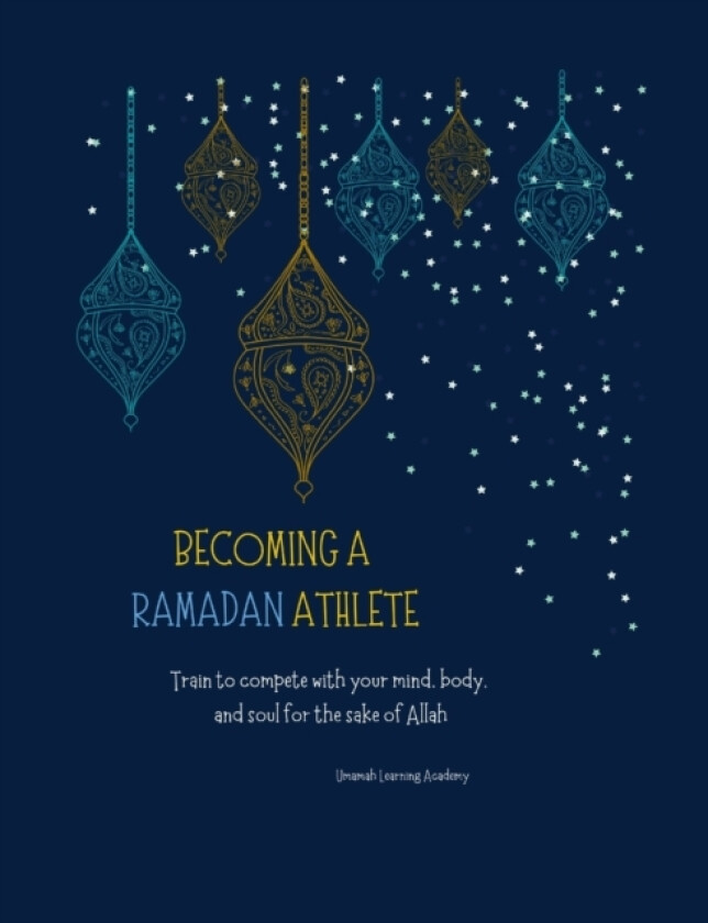 Becoming a Ramadan Athlete av Umm Umamah (Paperback)