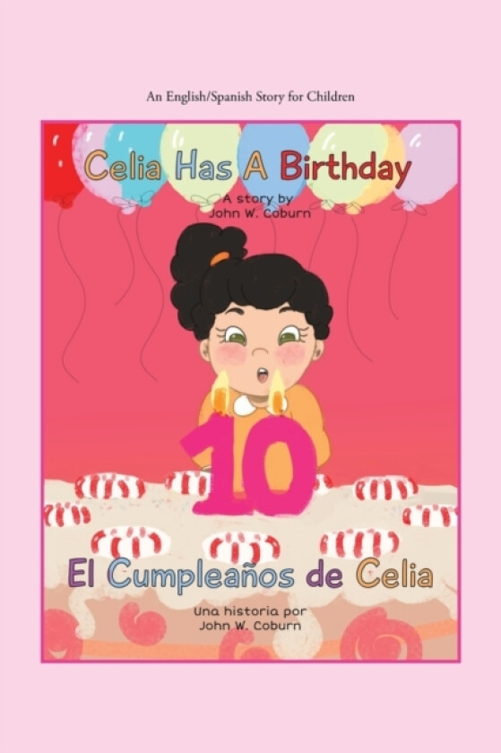 Celia Has a Birthday / Es El Cumpleanos De Celia av John W Coburn (Paperback)