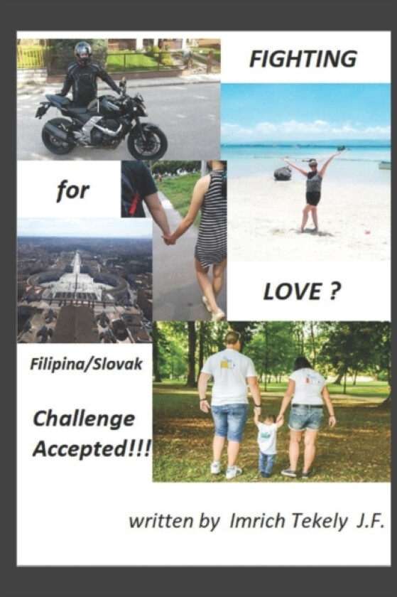 Fighting For Love ? Challenge Accepted ! av Funto Jf, Imrich Tekely (Paperback)
