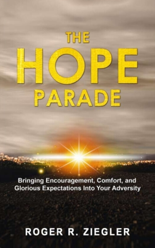 The Hope Parade av Roger R Ziegler (Paperback)
