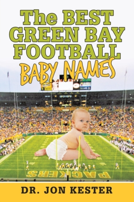 The Best Green Bay Football Baby Names av Dr Kester (Paperback)