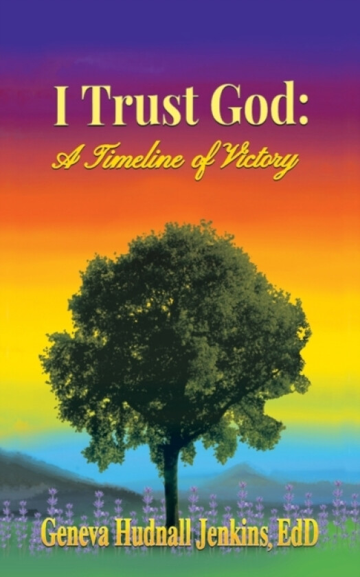 I Trust God av Geneva Hudnall Jenkins Edd (Paperback)