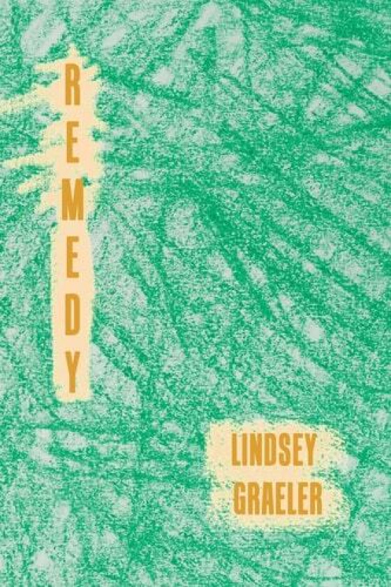 Remedy av Lindsey Graeler (Paperback)