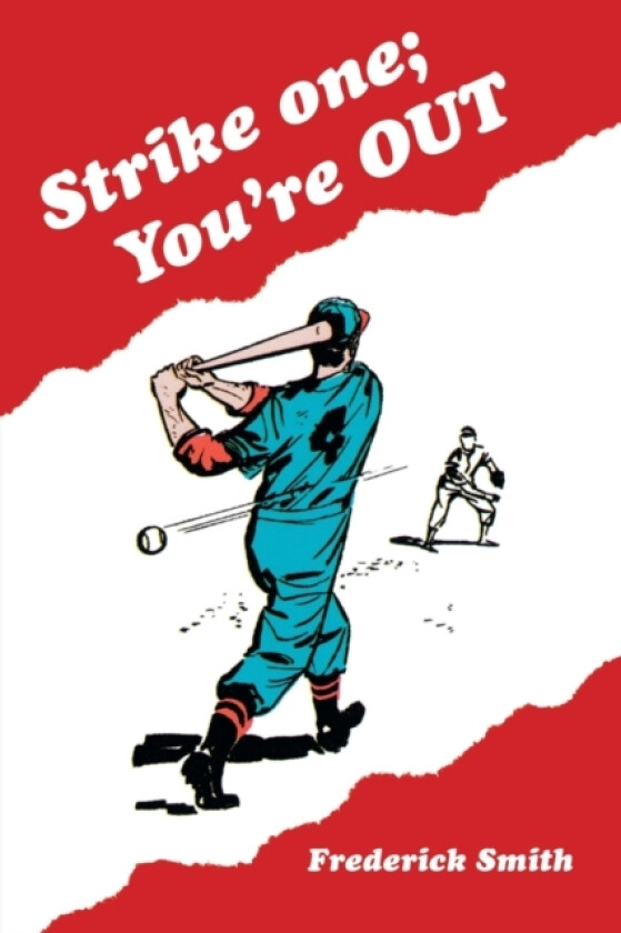Strike One; You'Re Out av Frederick Smith (Paperback)