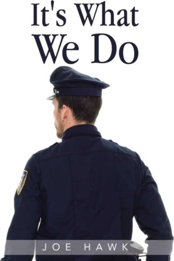It's What We Do av Joe Hawk (Paperback)
