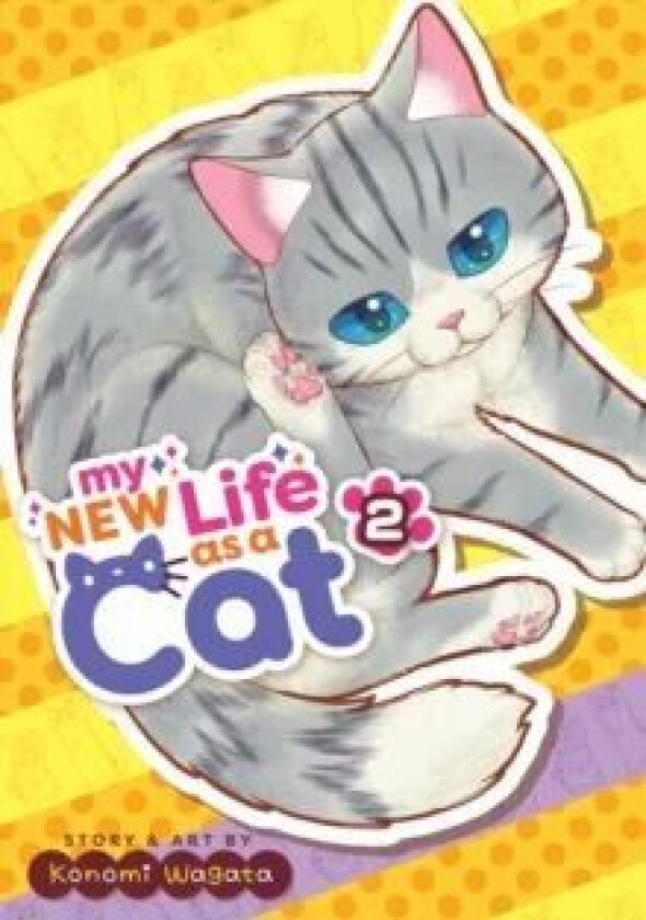 My New Life as a Cat Vol. 2 av Konomi Wagata