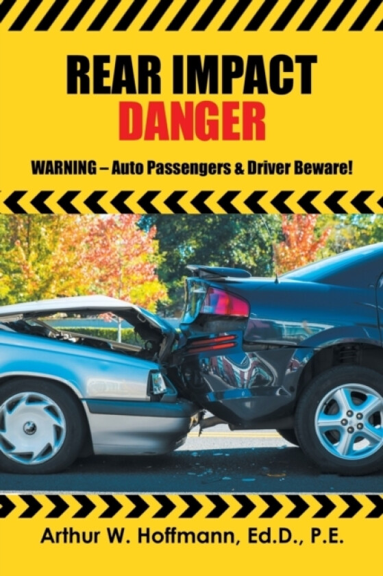 Rear Impact Danger av Arthur W Hoffmann Engd (Paperback)
