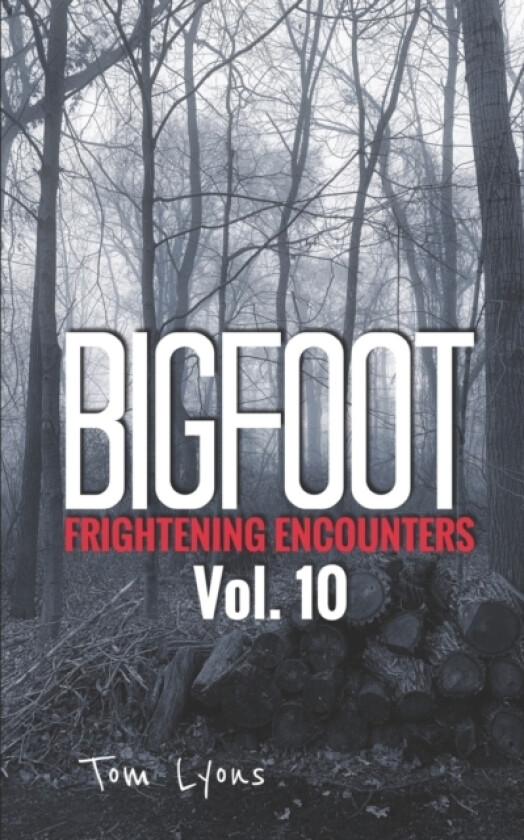 Bigfoot Frightening Encounters av Tom Lyons (Paperback)