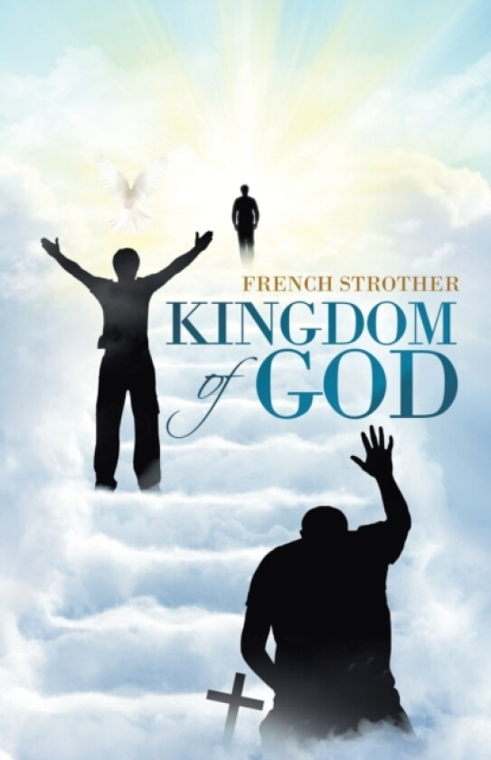 Kingdom of God av French Strother (Paperback)