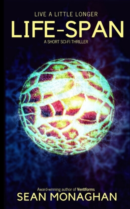 Life Span av Sean Monaghan (Paperback)