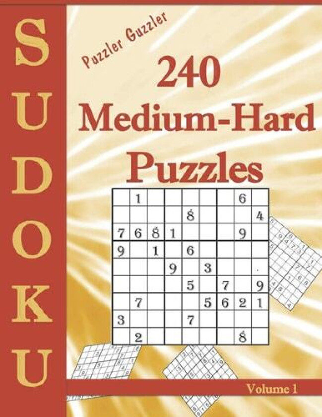 Puzzler Guzzler Sudoku 240 Medium-Hard Puzzles Volume 1 av Puzzler Guzzler Books (Paperback)