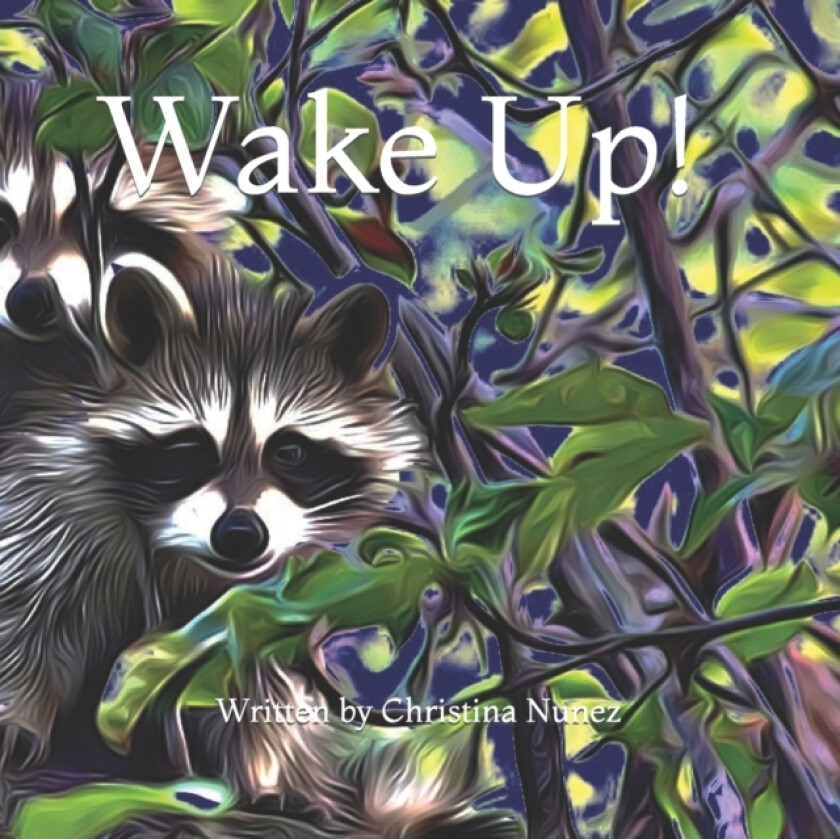 Wake Up! av Christina Nunez (Paperback)