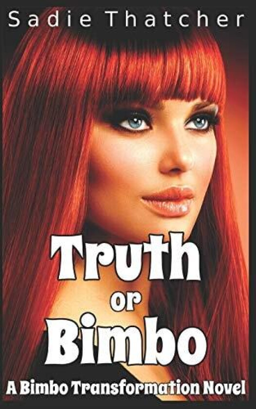 Truth or Bimbo av Sadie Thatcher (Paperback)