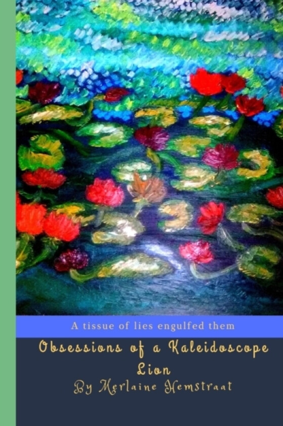 Obsessions of a Kaleidoscope Lion av Merlaine Hemstraat (Paperback)