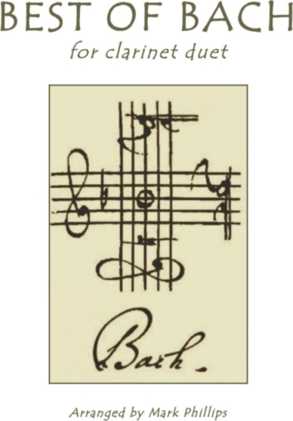 Best of Bach for Clarinet Duet av Mark Phillips, Johann Sebastian Bach (Paperback)