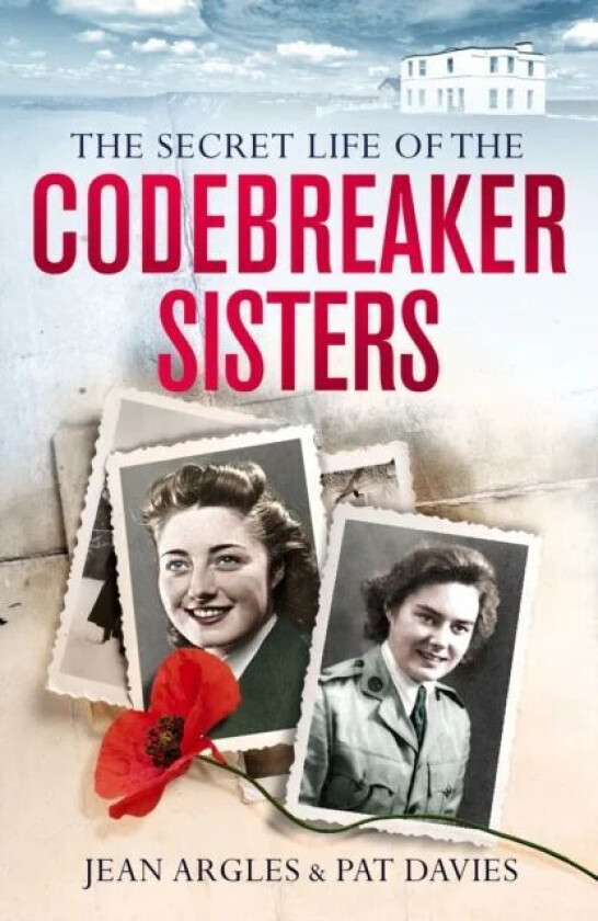 Codebreaking Sisters av Patricia Owtram, Jean Owtram
