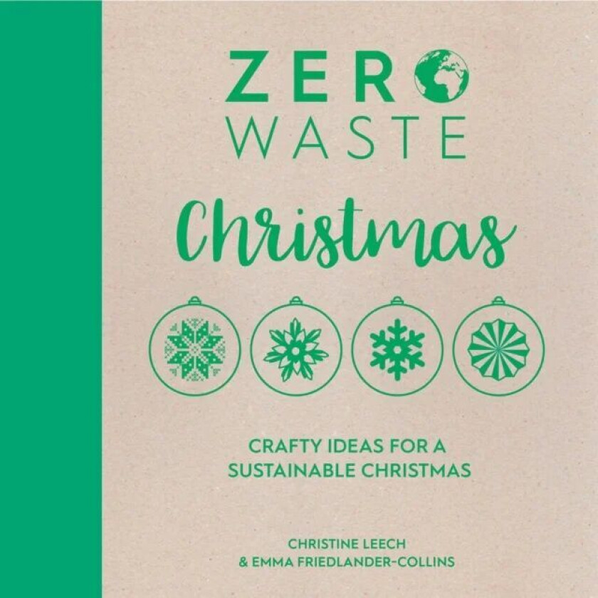 Zero Waste: Christmas av Emma (Author) Friedlander-Collins, Christine (Author) Leech