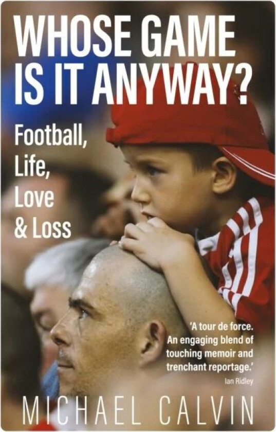 Whose Game Is It Anyway? av Michael Calvin