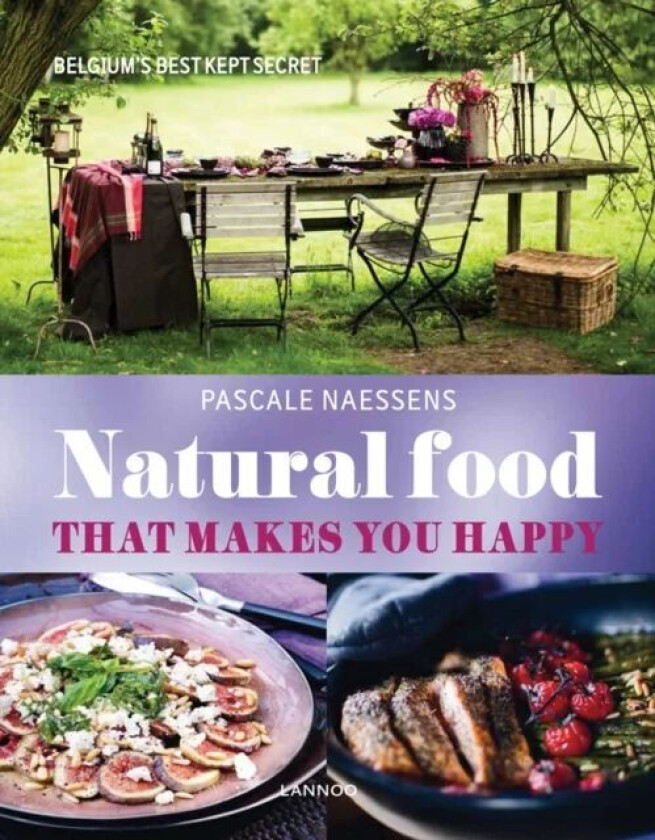 Natural Food that Makes You Happy av Pascale Naessens