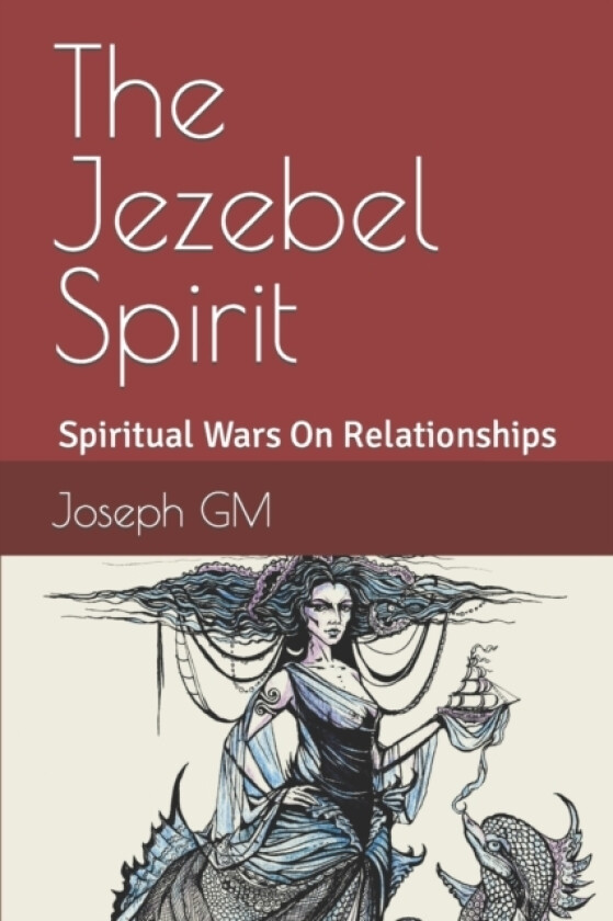 The Jezebel Spirit av GM Joseph GM (Paperback)