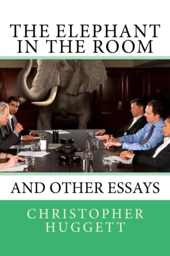 The Elephant in the Room av Christopher Huggett (Paperback)