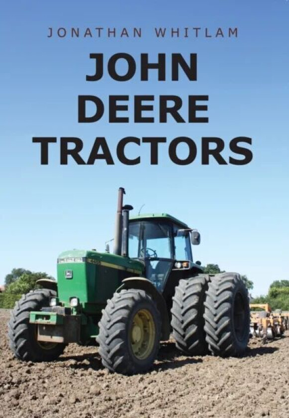 John Deere Tractors av Jonathan Whitlam