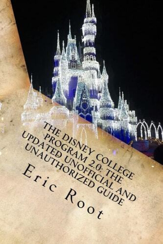 The Disney College Program 2.0 av Eric Root (Paperback)