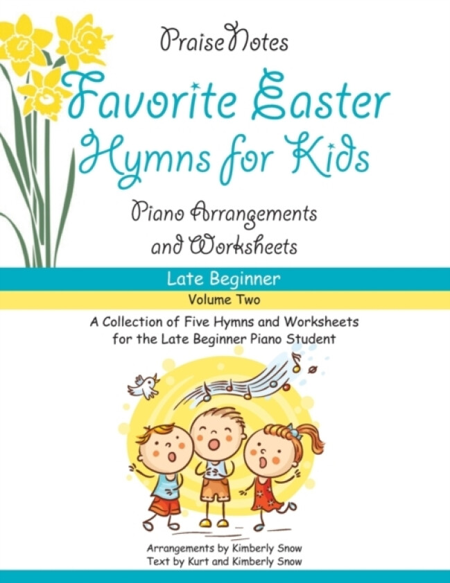 Favorite Easter Hymns for Kids (Volume 2) av Kurt Alan Snow, Kimberly Rene Snow (Paperback)