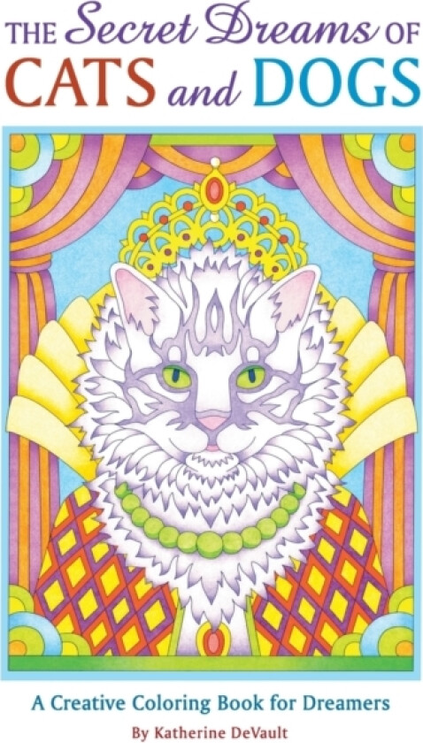 The Secret Dreams of Cats and Dogs av Katherine DeVault (Paperback)