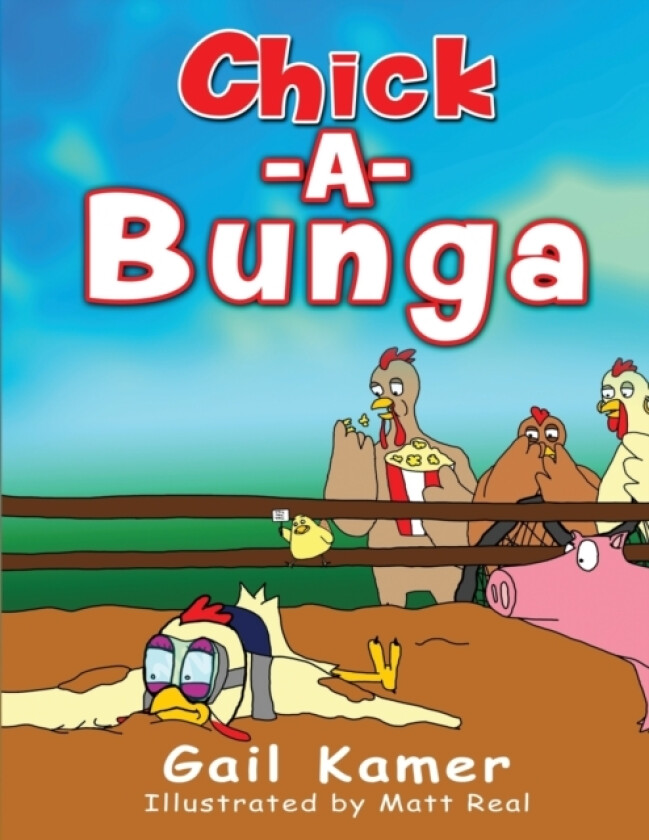 Chick-a-Bunga av Gail Kamer (Paperback)