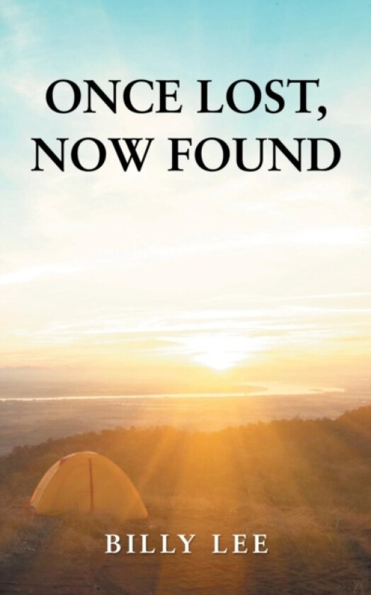 Once Lost, Now Found av Billy Lee (Paperback)