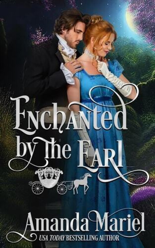 Enchanted By The Earl av Amanda Mariel (Paperback)