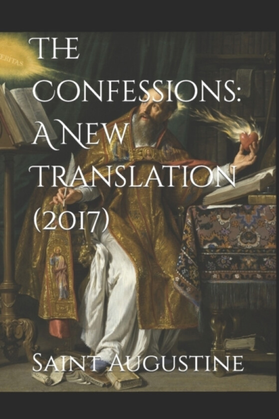 The Confessions av Saint Augustine (Paperback)