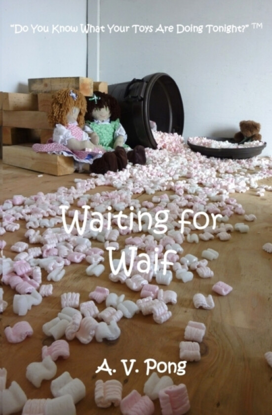 Waiting for Waif av A V Pong (Paperback)