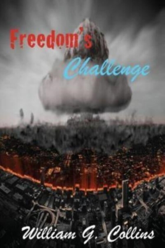 Freedom's Challenge av William G Collins (Paperback)
