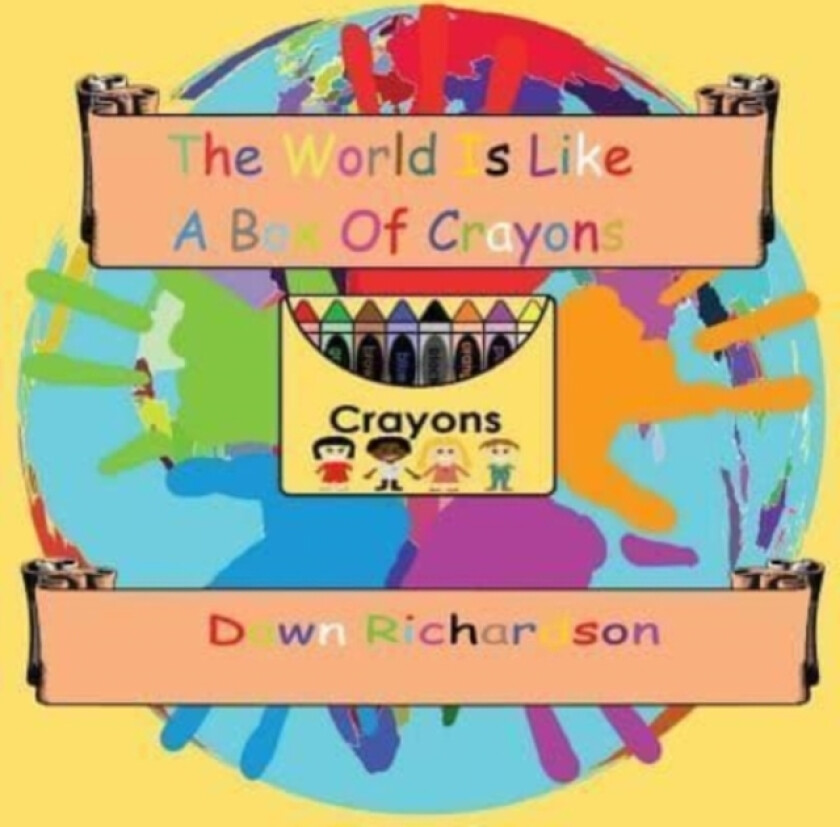 The World Is Like A Box Of Crayons av Dawn Richardson (Paperback)