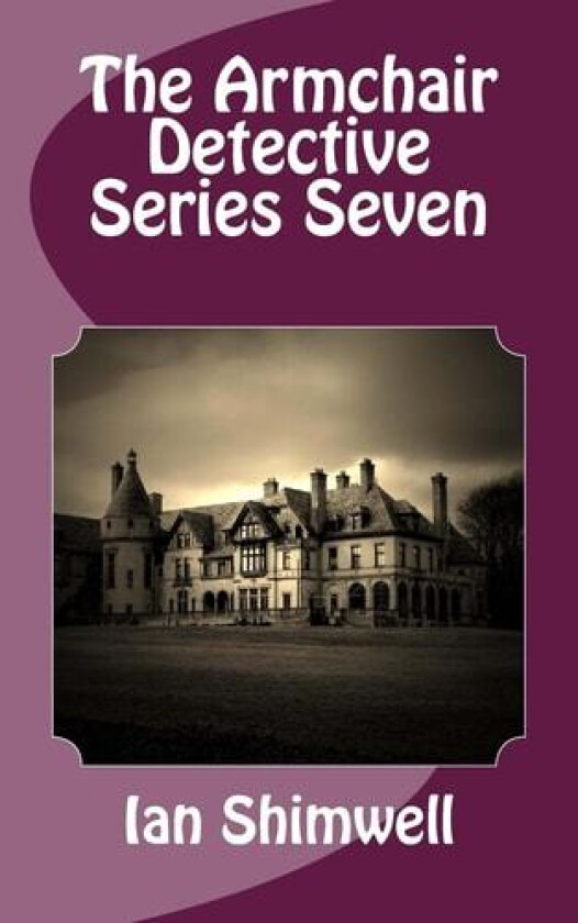 The Armchair Detective Series Seven av Ian Shimwell (Paperback)