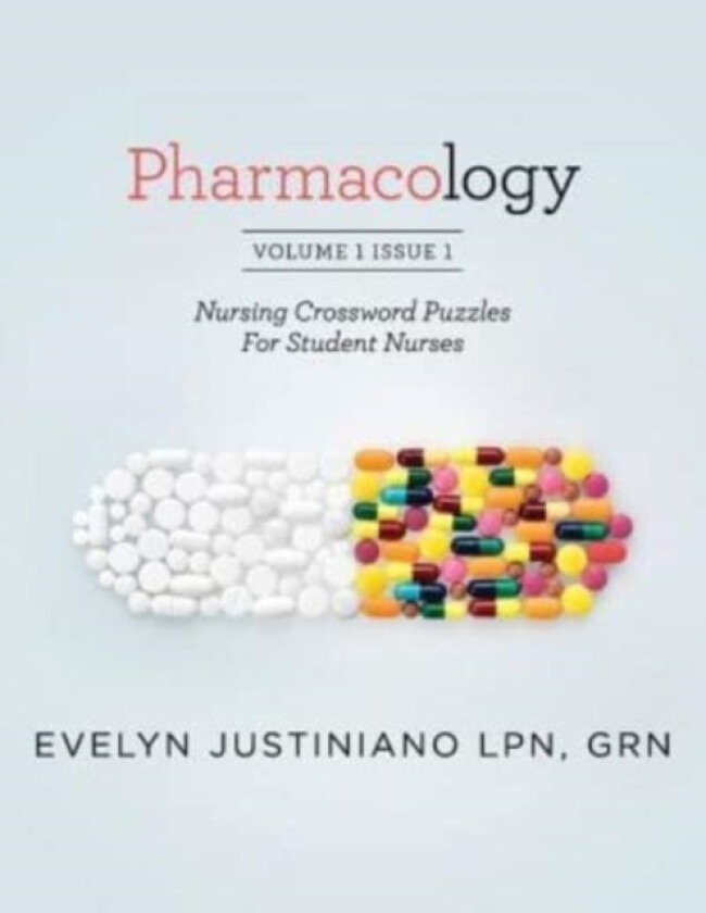 Pharmacology av Evelyn LPN Justiniano (Paperback)