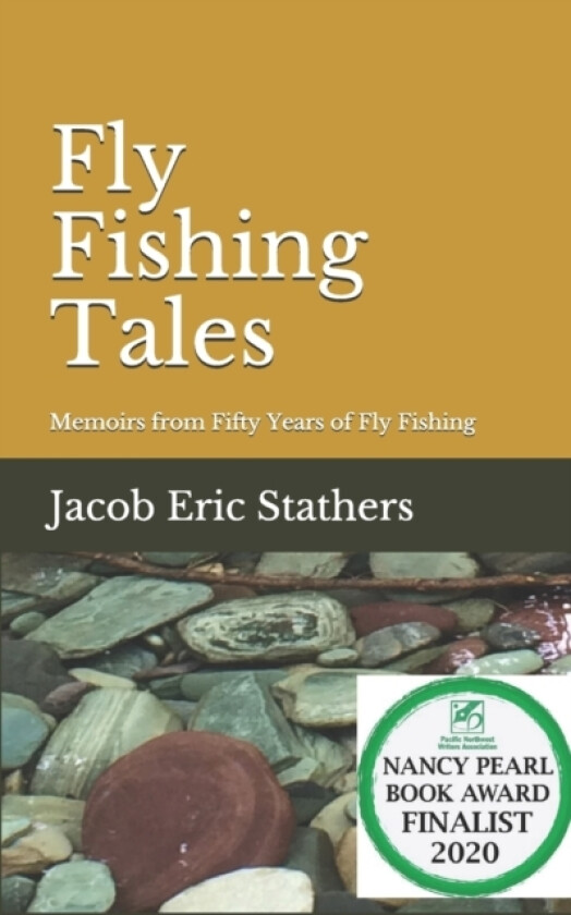Fly Fishing Tales av Jacob Eric Stathers (Paperback)