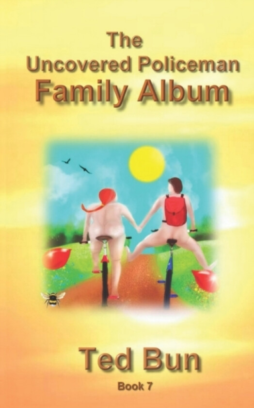 The Uncovered Policeman - Family Album av Ted Bun (Paperback)