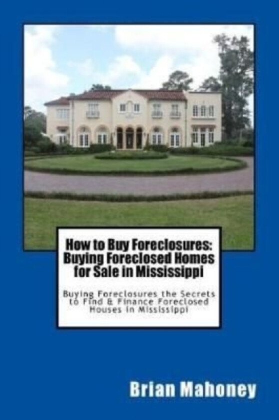 How to Buy Foreclosures av Brian Mahoney (Paperback)