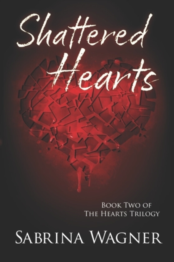 Shattered Hearts av Sabrina Wagner (Paperback)
