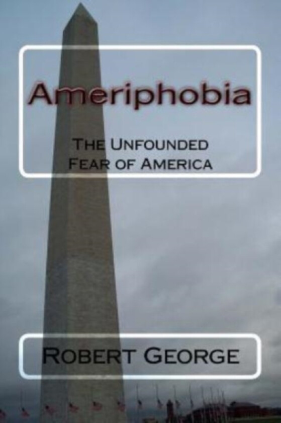 Ameriphobia av Robert George (Paperback)