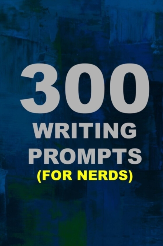 300 Writing Prompts (For Nerds) av Christopher J Carr (Paperback)