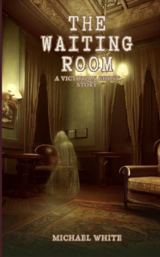 The Waiting Room av Dr Michael White (Paperback)