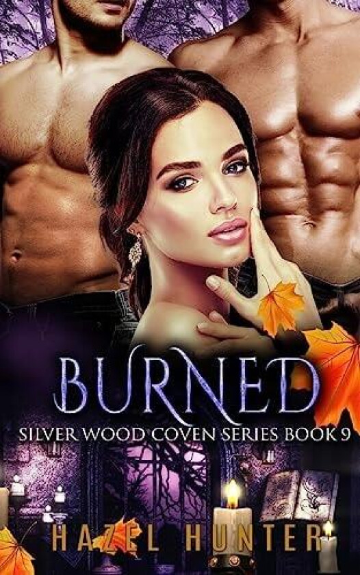 Burned (Book Nine of the Silver Wood Coven Series) av Hazel Hunter (Paperback)