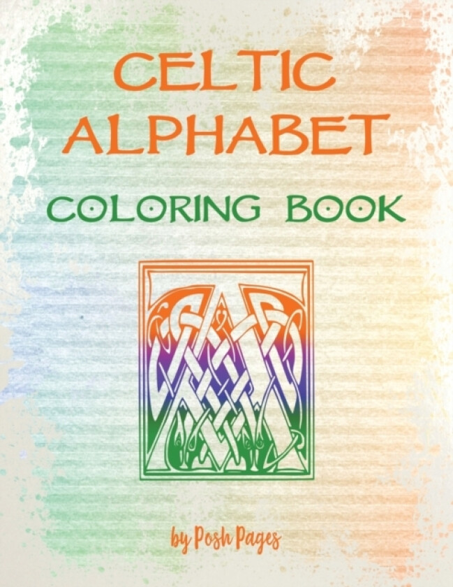 Celtic Alphabet Coloring Book av Posh Pages (Paperback)