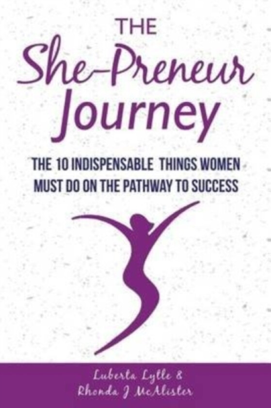 The She-Preneur Journey av Rhonda J McAlister (Paperback)