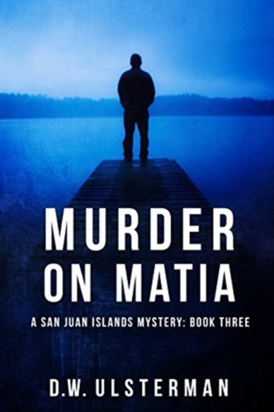 Murder on Matia av D W Ulsterman (Paperback)